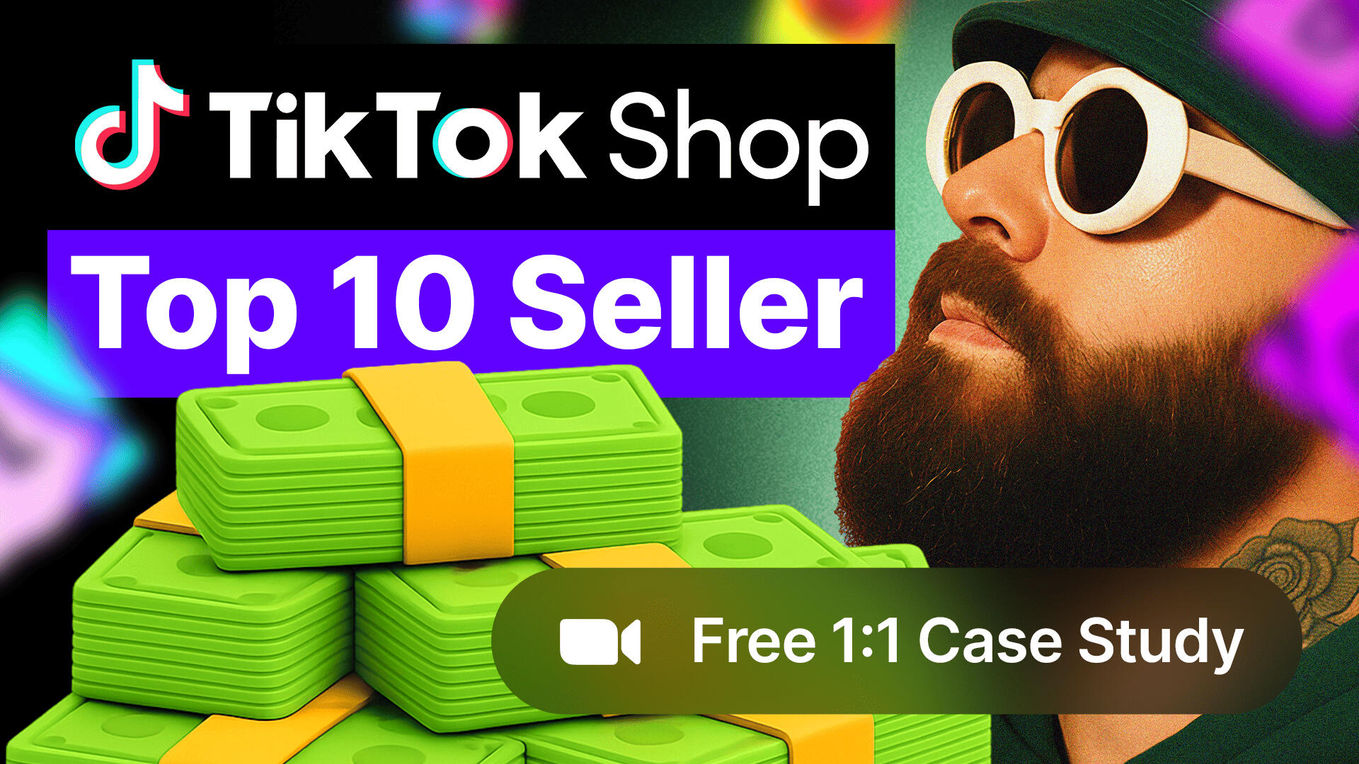 TikTok Shop Top-10 Seller (Free 1:1 Case Study)