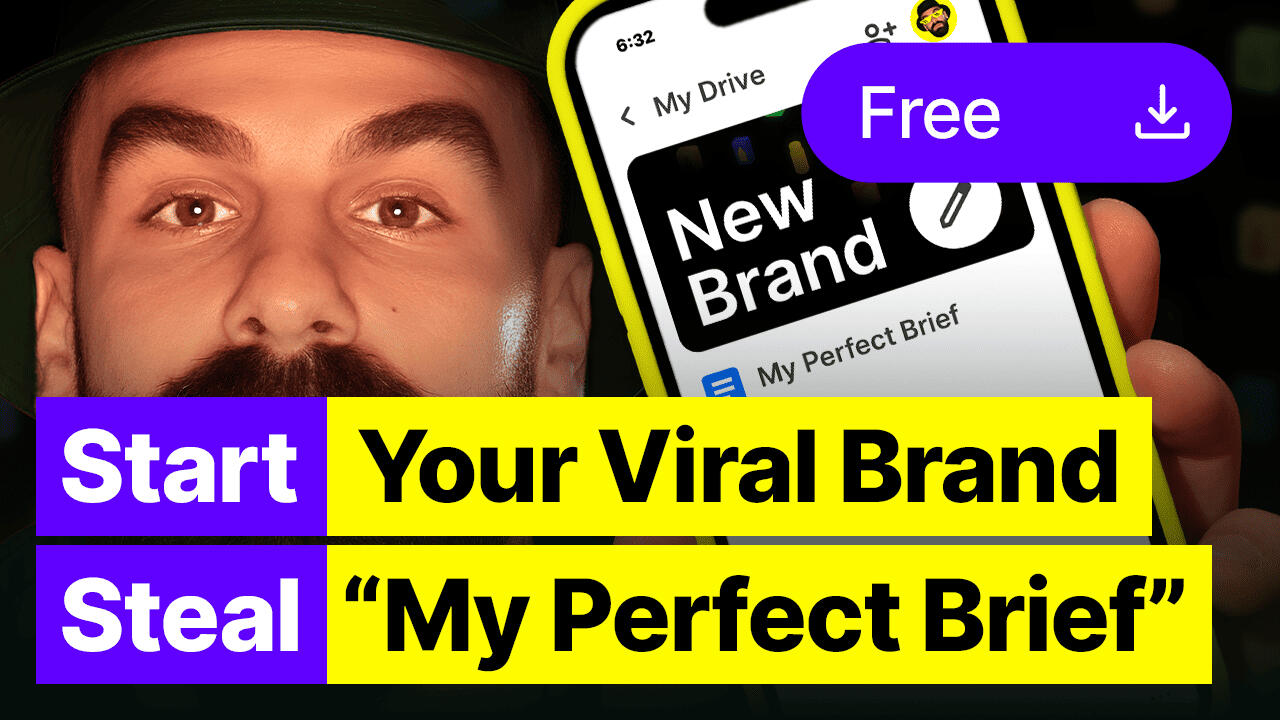 Start Your Viral Brand (Steal My Perfect Brief)