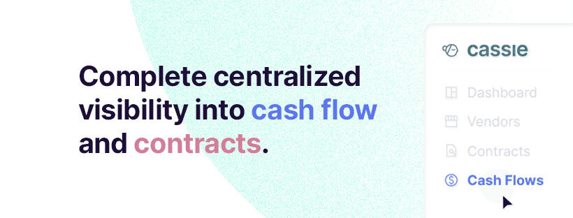 Complete centralized visibility into cash flow and contracts.